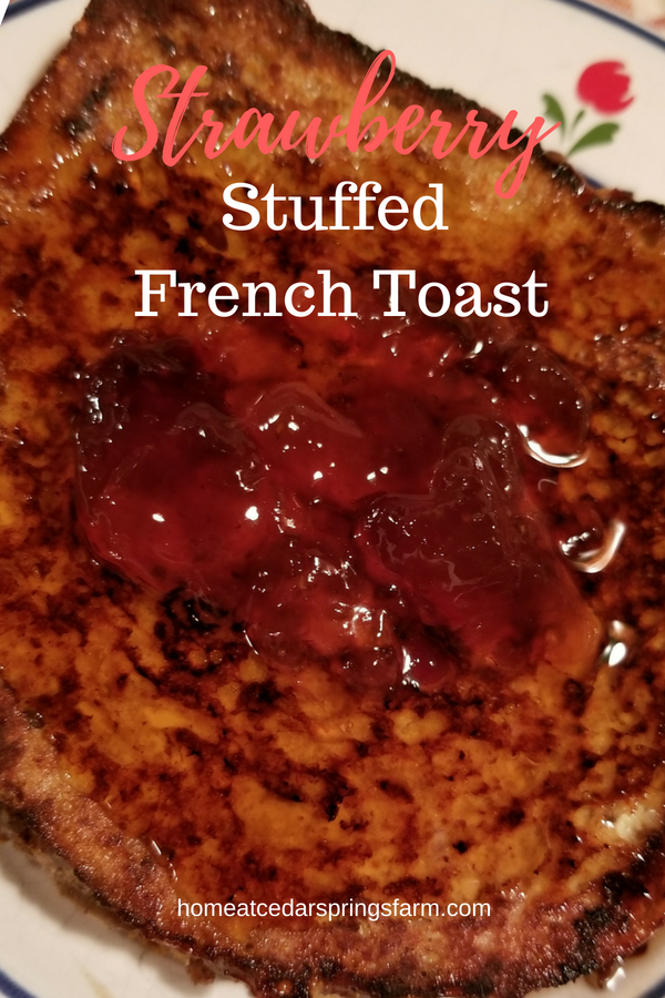 Strawberry Stuffed French Toast