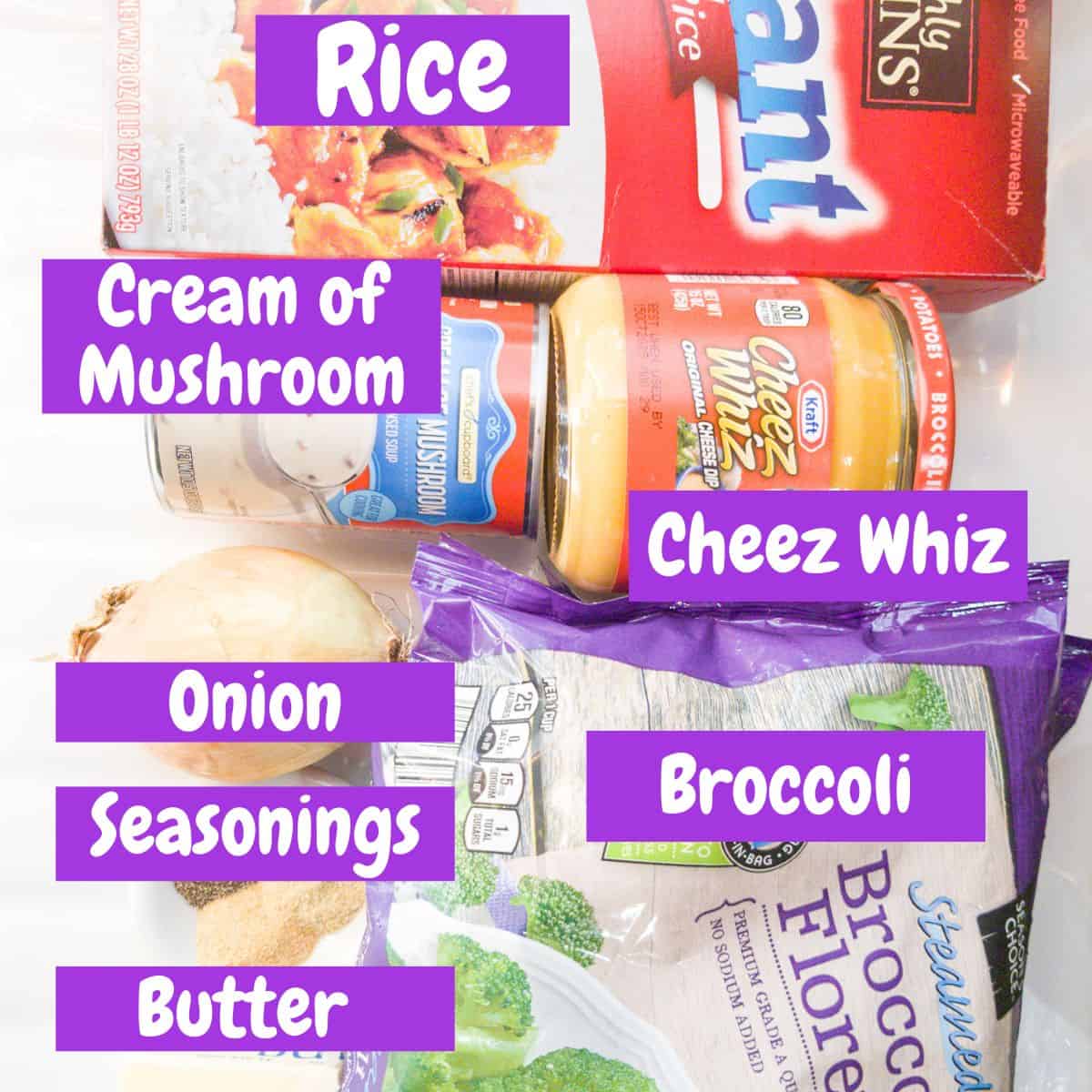Ingredients needed for Broccoli Rice Casserole with text overlay.