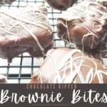 Chocolate Dipped Brownie Bites