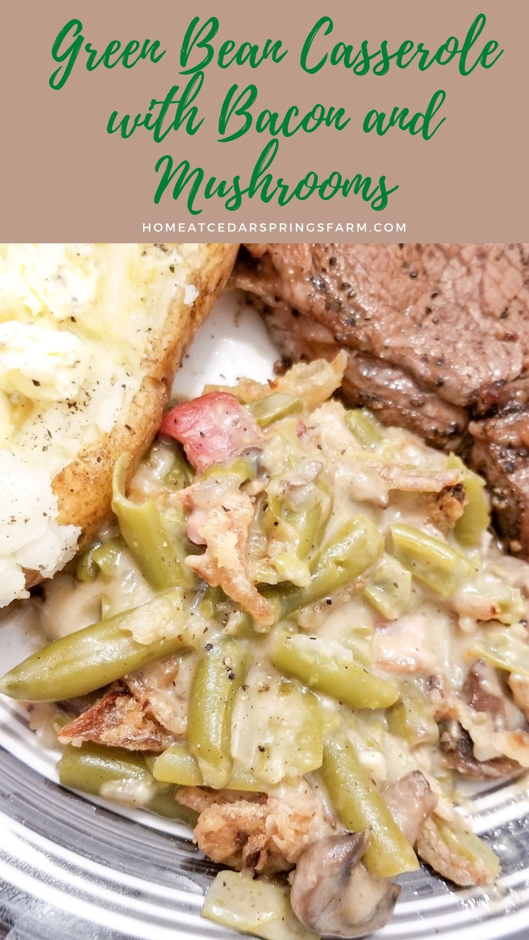 Green Bean Casserole with Bacon & Mushrooms with text overlay.