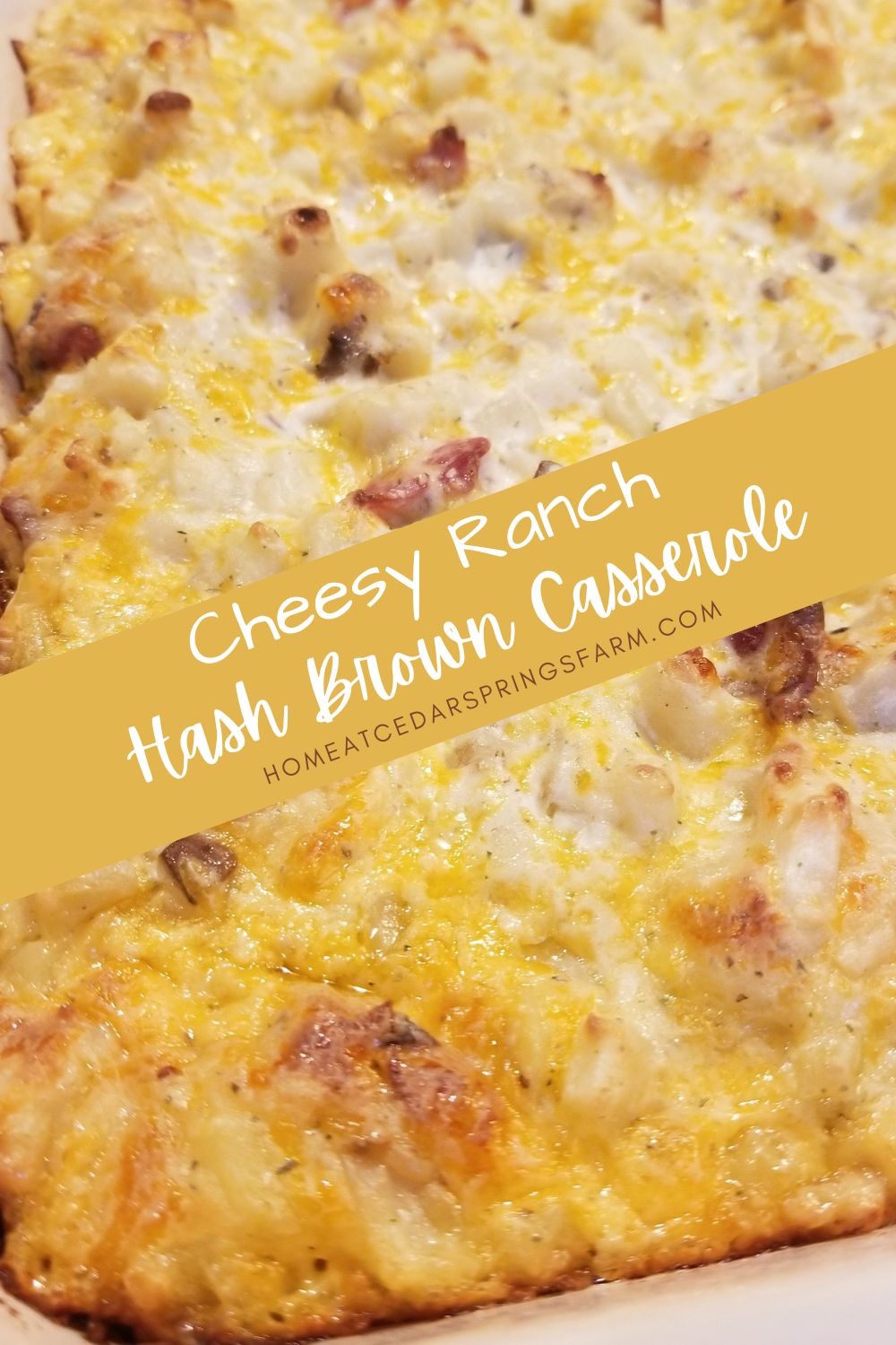picture of cheesy ranch hash brown casserole with text overlay