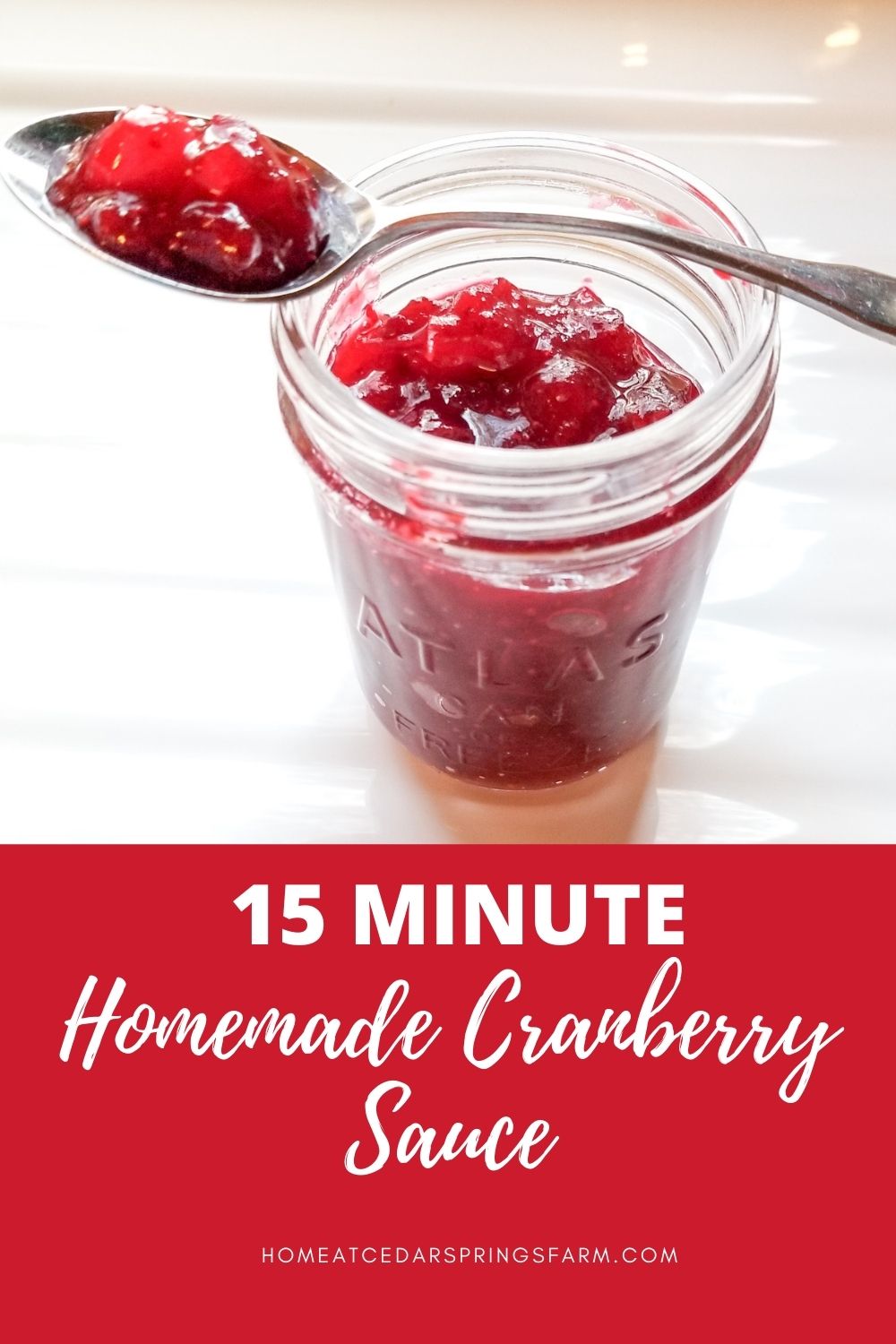 15 Minute Homemade Cranberry Sauce in a jar with text overlay.