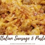 One Pan Italian Sausage and Pasta