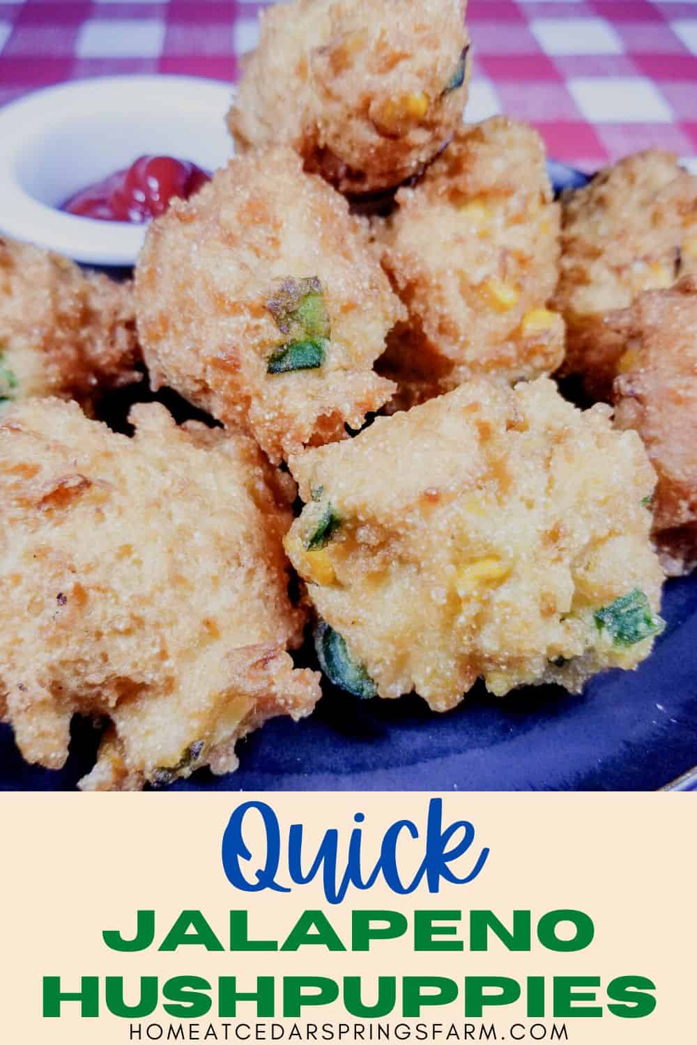 Quick Jalapeno Hushpuppies on a plate with text overlay.