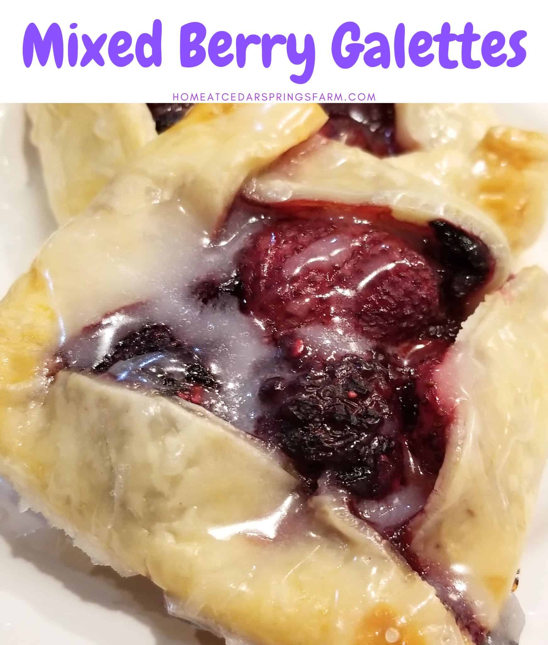 Mixed Berry Galettes on a white plate with text overlay.