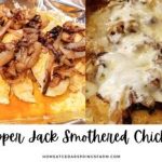 Pepper Jack Smothered Chicken