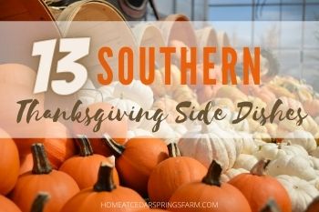 13 Southern Thanksgiving Side Dishes