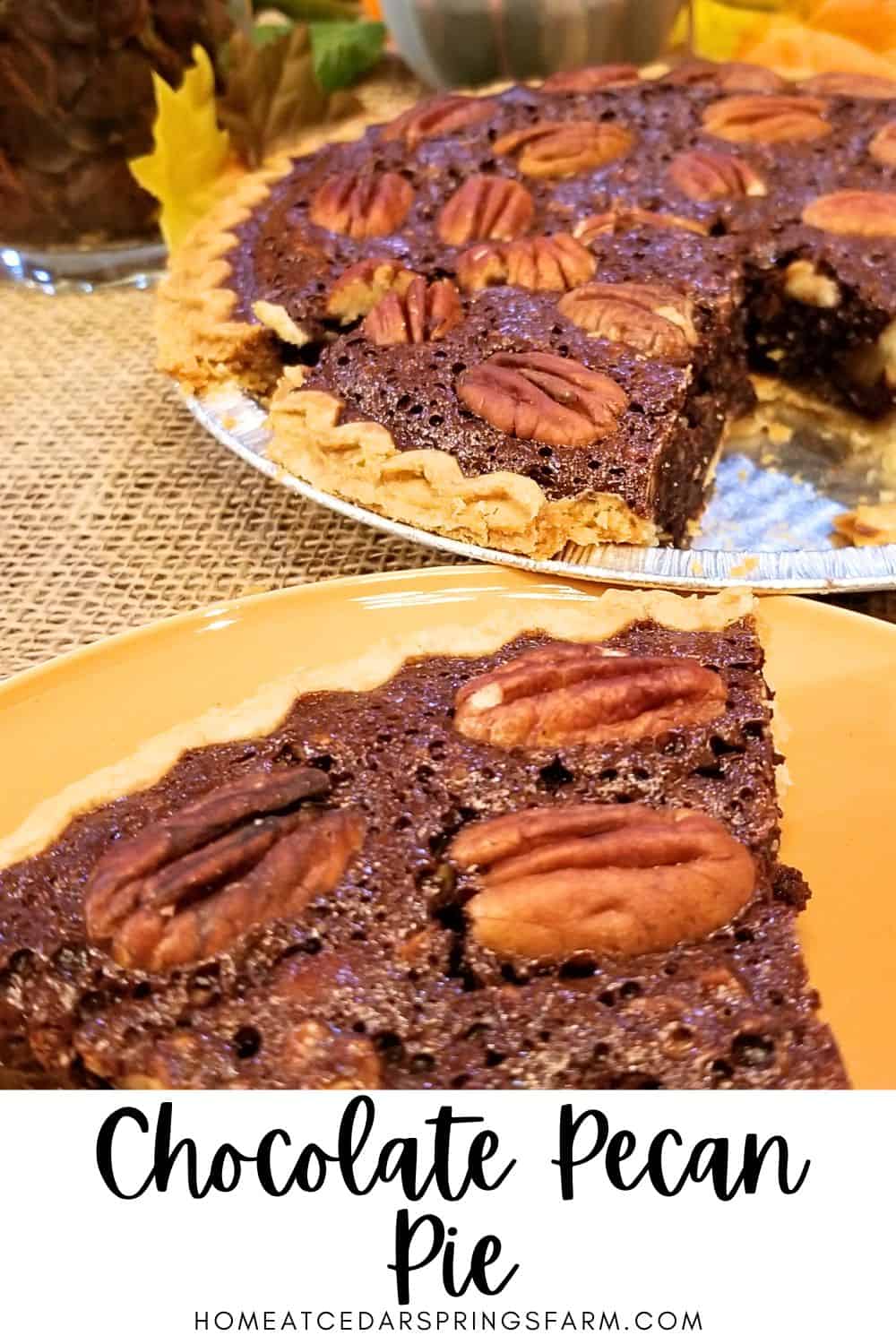 Chocolate Pecan Pie whole and sliced with text overlay.