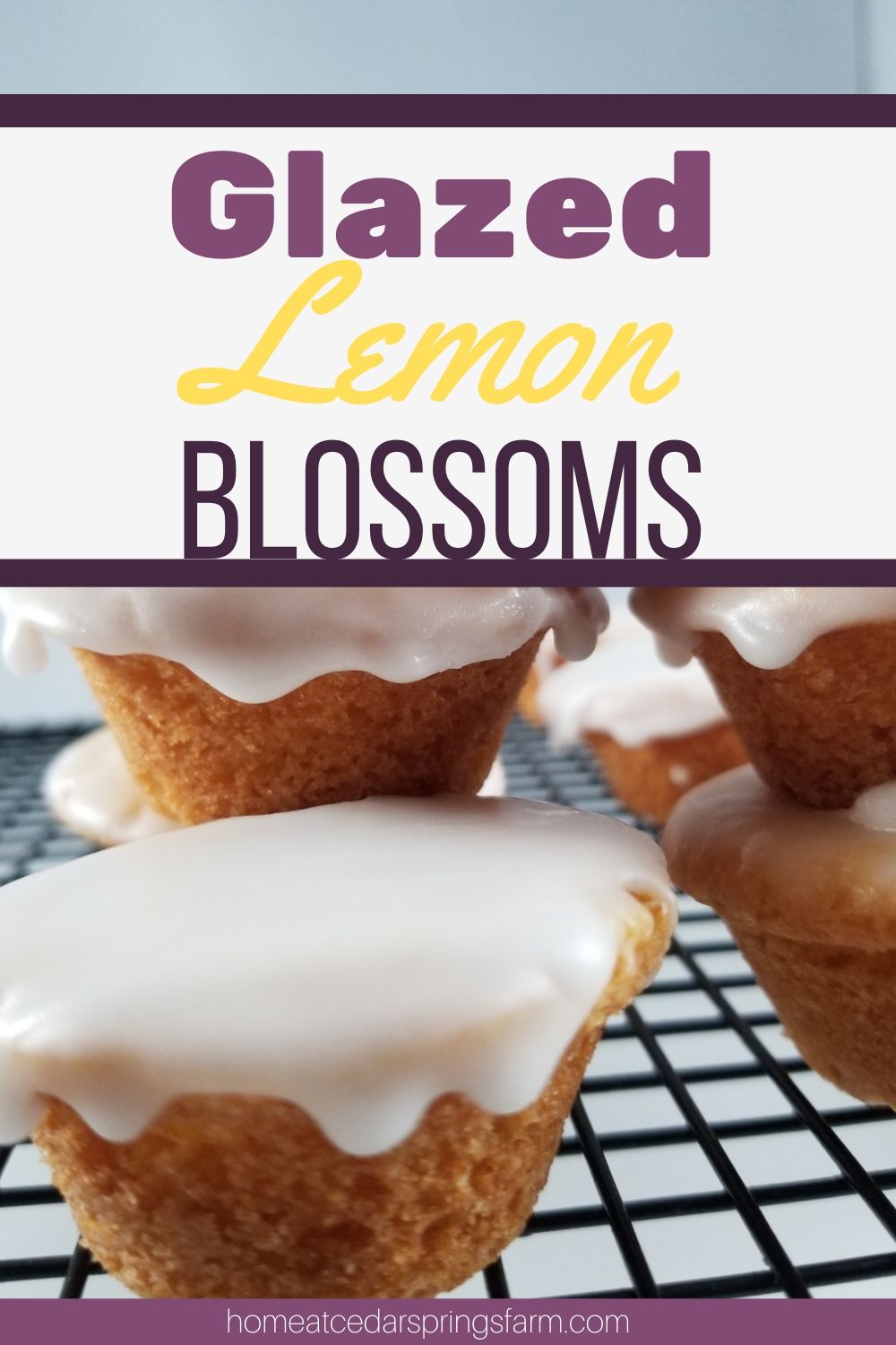 Glazed Lemon Blossom Cakes with text overlay.