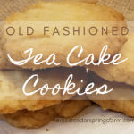 Old Fashioned Tea Cake Cookies